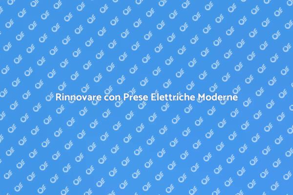 Prese Antiche: Perché Sostituirle