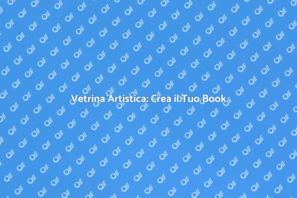 Crea il Tuo Book Fotografico Artistico