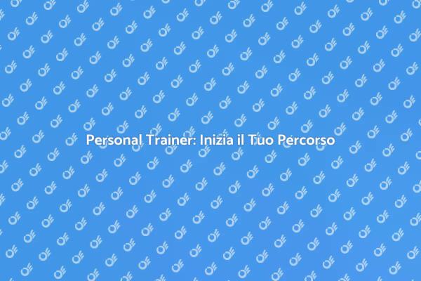 Personal Trainer: Il Tuo Esperto di Fitness