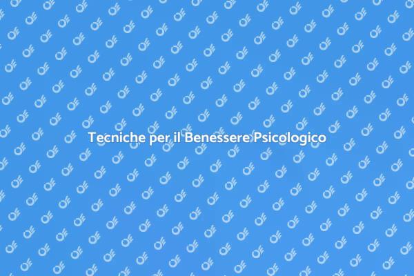 Riconnettersi con il Benessere Psicologico