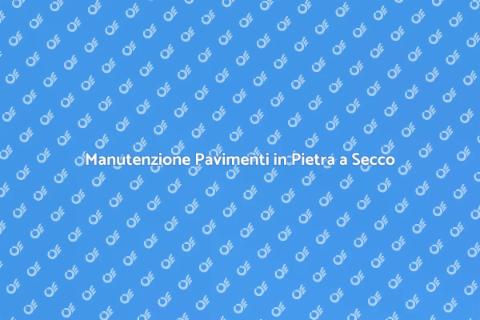 Pulitura a Secco Pavimenti in Pietra