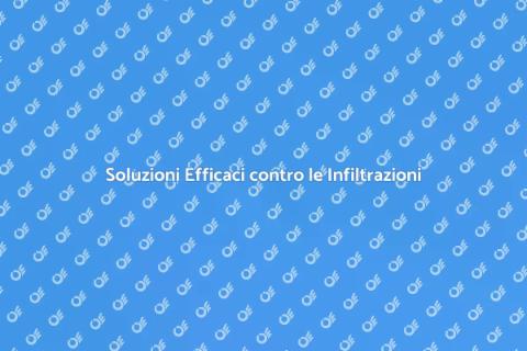 Infiltrazioni d'Acqua: Proteggi il Tuo Patrimonio
