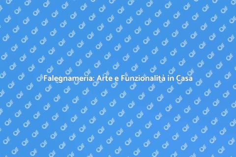 Lavori di Falegnameria per la Tua Casa