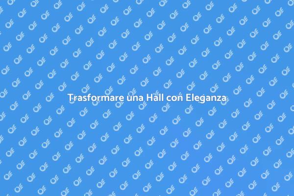 Design Elegante per una Hall Accogliente