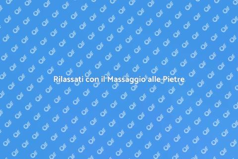 Massaggio con Pietre Calde: Relax Totale