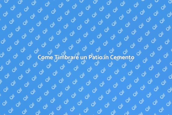 Migliora il Tuo Patio in Cemento