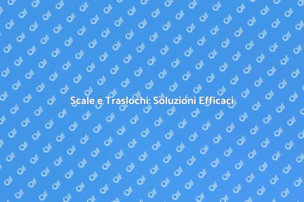 Trasporto Scale: Un Servizio Essenziale