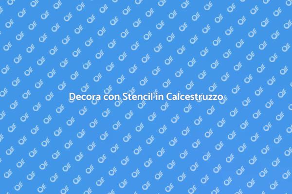 Rinnova il Tuo Spazio con Stencil
