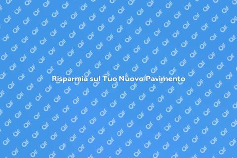 Riduci il Costo del Nuovo Pavimento