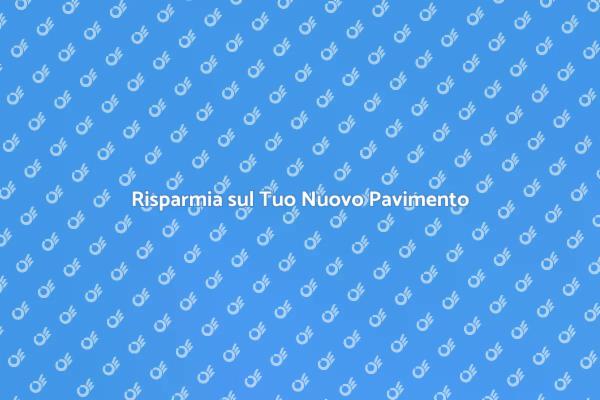 Come Risparmiare sul Nuovo Pavimento