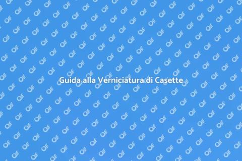 Verniciare Casette in Legno: Guida