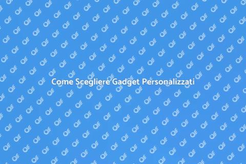 Gadget Personalizzati per Ogni Occasione