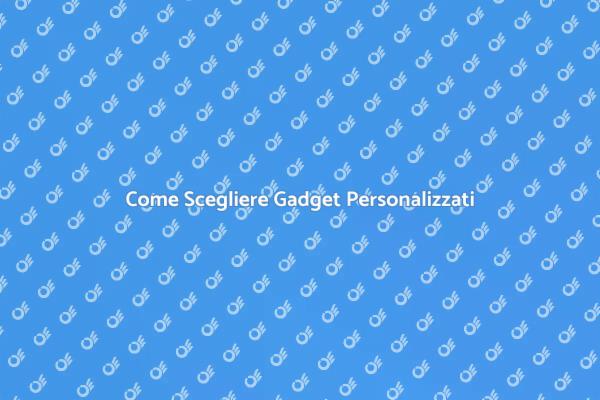 Gadget Unici per Ogni Evento