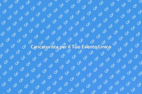 Noleggia un Caricaturista per Evento