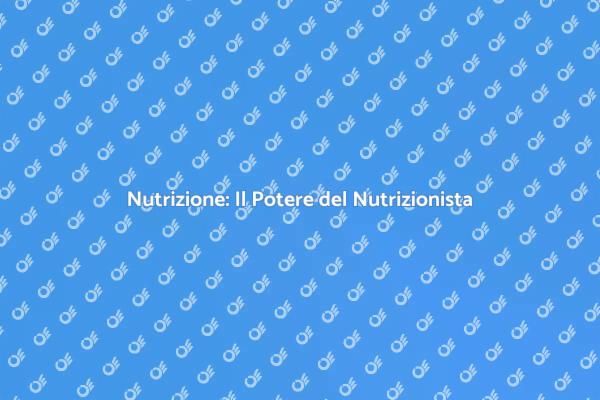 Nutrizionista: Chiave per il Benessere