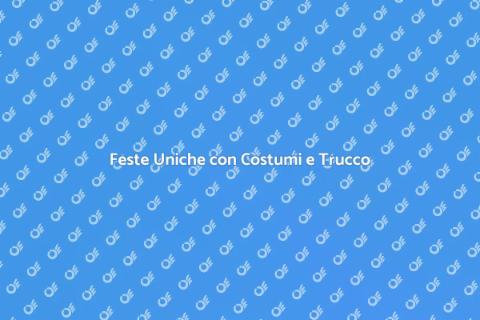 Costumi e Trucco per Feste Indimenticabili