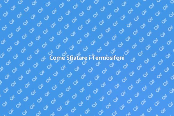 Sfiatare i Termosifoni in Casa
