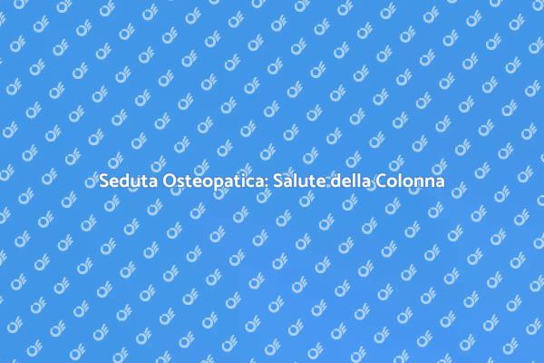 Riscopri il Benessere con l'Osteopatia