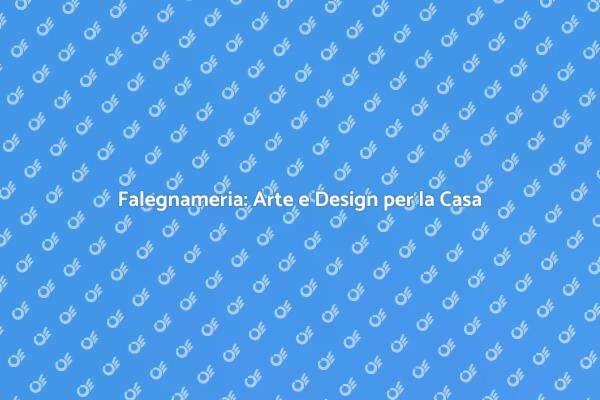 Falegnameria: Trasforma il Tuo Spazio