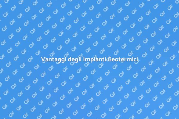 Sostenibilità con Impianti Geotermici