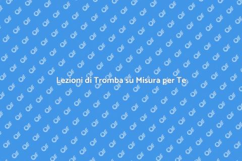Corso di Lezioni di Tromba Personalizzate