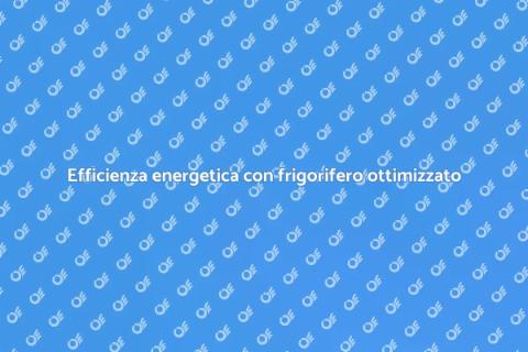 Ottimizzazione impianto frigorifero