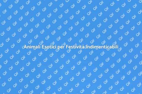 Affitto Animali per Festività Uniche