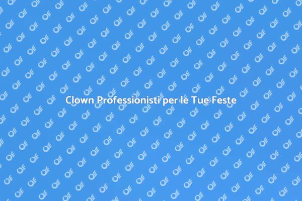Il Divertimento dei Clown per Eventi