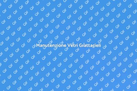 Pulizia Vetri Grandi Edifici