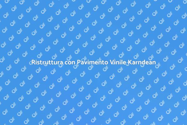 Guida all'Installazione di Karndean