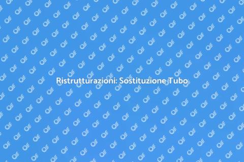 Installazione e Sostituzione Tubo