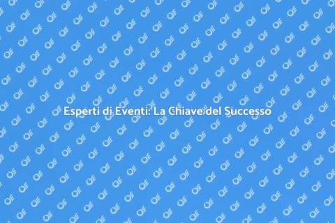 Assumere Esperti di Eventi Aziendali