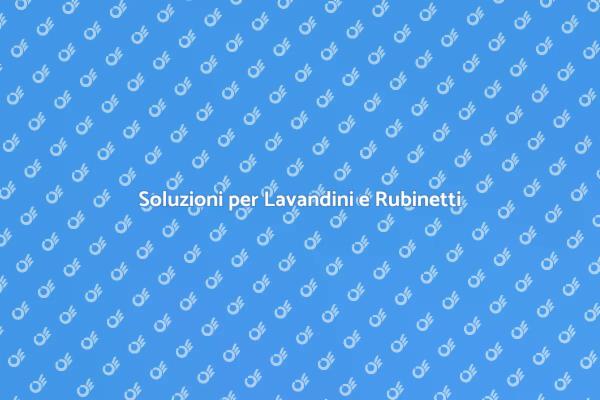 Ripara i Tuoi Lavandini e Rubinetti
