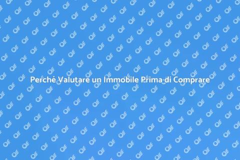 Valutazione Immobiliare: Investi Sicuro