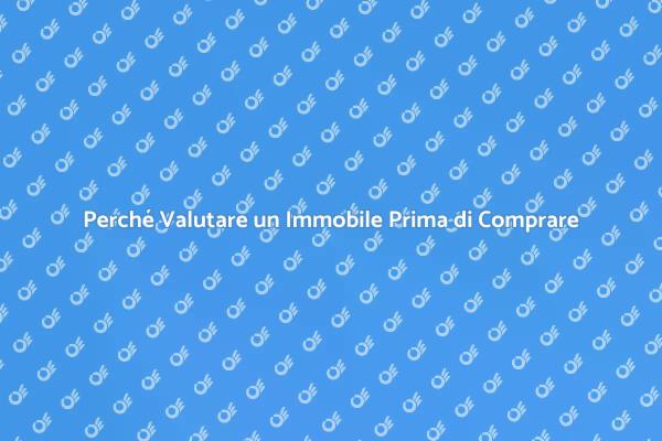 Investire in Casa: Valutazione Necessaria