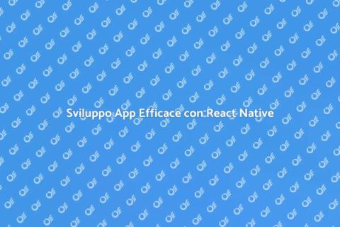 Creazione App con React Native