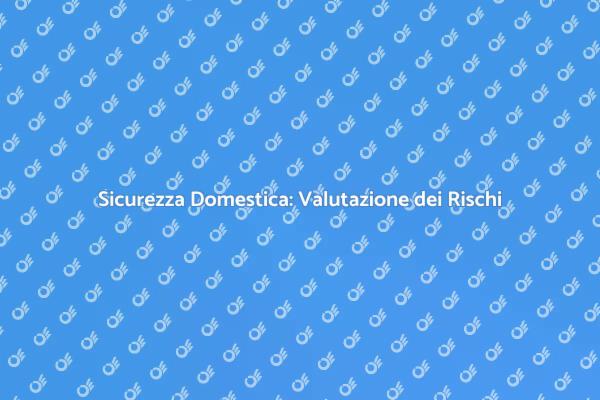 Rischi e Sicurezza: Un'Analisi Necessaria