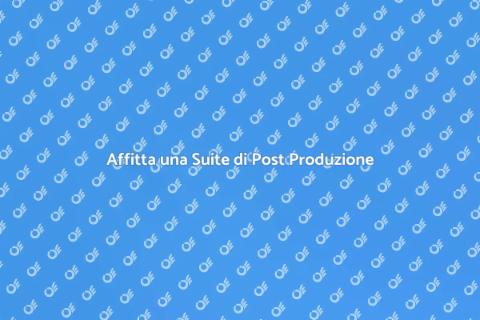 Noleggiare Suite Post Produzione