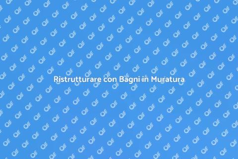 Bagni in Muratura: Design e Funzionalità