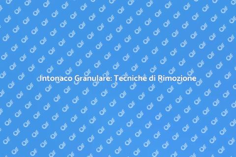 Rimozione Intonaco Granulare Edifici