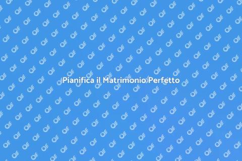 Organizzare un Matrimonio da Sogno