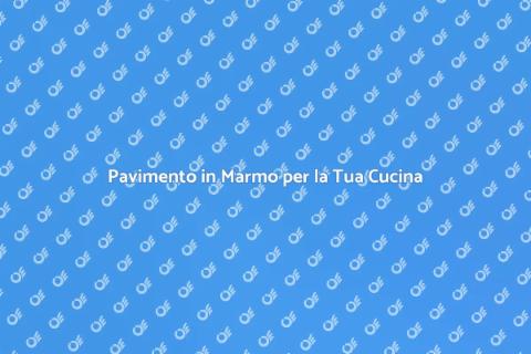 Sostituisci il Pavimento della Cucina