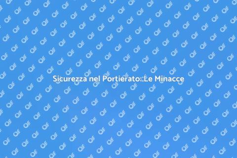 Minacce nel Portierato: Consapevolezza