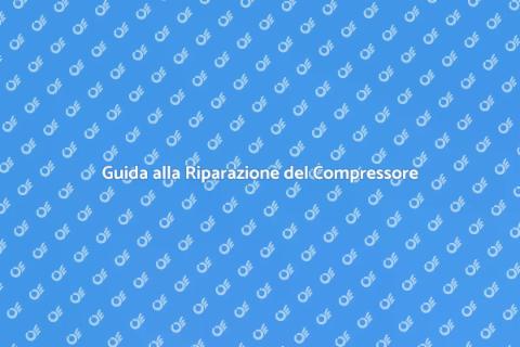 Riparazione Compressore d'Aria Efficace