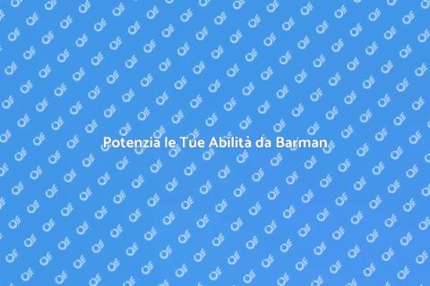 Consulenza per Barman: Scopri di Più