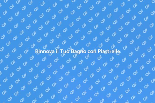 Trasforma il Tuo Bagno con Stile