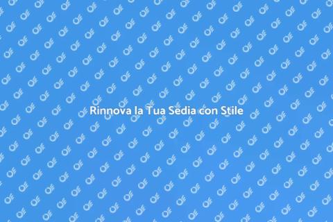Foderare una Sedia: Rinnova il Tuo Arredo