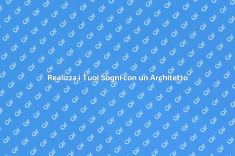 Prendere Architetto per i Tuoi Sogni