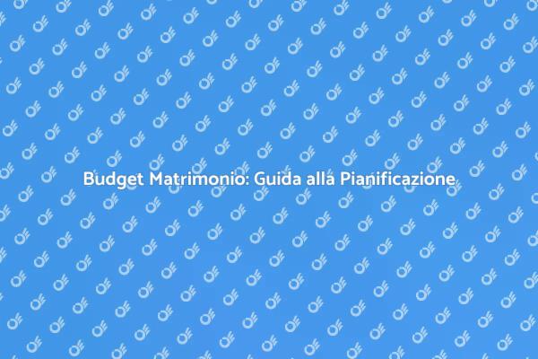 Budget Perfetto per il Tuo Matrimonio