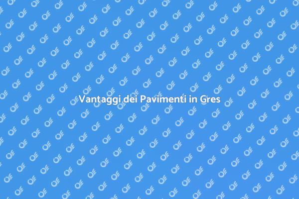 Pavimenti in Gres: Scelta Ideale